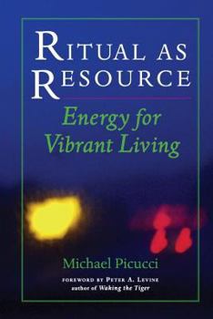 Paperback Ritual as Resource: Energy for Vibrant Living Book