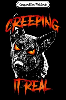 Composition Notebook: Creeping it real Dutch Shepherd Scary Halloween  Journal/Notebook Blank Lined Ruled 6x9 100 Pages