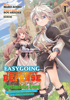 Paperback Easygoing Territory Defense by the Optimistic Lord: Production Magic Turns a Nameless Village Into the Strongest Fortified City (Manga) Vol. 1 Book