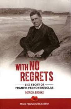 Paperback With no regrets: Francis Vernon Douglas, SSC biography Book