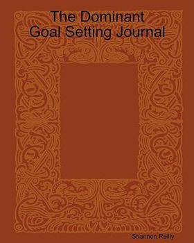 Paperback The Dominant Goal Setting Journal Book