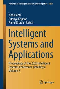 Paperback Intelligent Systems and Applications: Proceedings of the 2020 Intelligent Systems Conference (Intellisys) Volume 2 Book