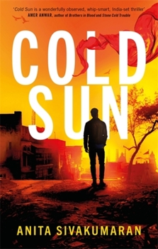 Cold Sun - Book #1 of the Detective Vijay Patel