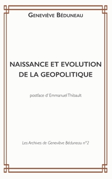 Paperback Naissance Et Evolution de la Geopolitique [French] Book