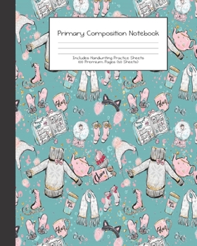 Paperback Primary Composition Notebook: Wintertime School Girls Winter Fun -Grades K-2 - Handwriting Practice Paper-Primary Ruled With Dotted Midline - 100 Pg Book