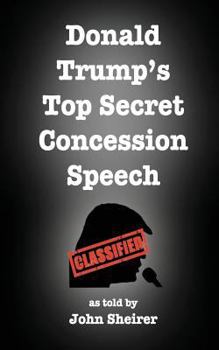Paperback Donald Trump's Top Secret Concession Speech Book