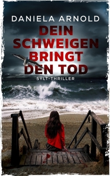 Paperback Dein Schweigen bringt den Tod: Sylt-Thriller [German] Book