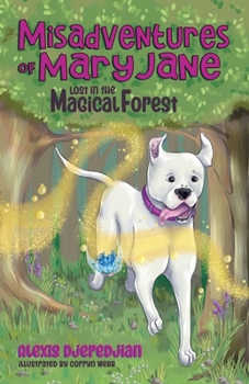 Paperback Misadventures of Mary Jane: Lost in the Magical Forest Book