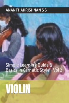 Paperback Violin: Simple Learning Guide & Basics in Carnatic Style - Vol 2 Book