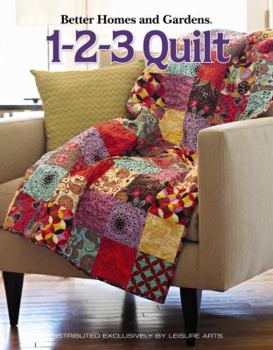 Paperback Better Homes and Gardens: 1-2-3 Quilt (Leisure Arts #4566) Book