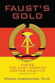 Paperback Faust's Gold: inside the east german doping machine---updated edition Book