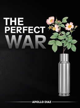 Hardcover The Perfect War Book