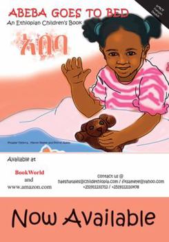 Paperback Abeba Goes to Bed, An Ethiopian Children's Book (French, German, English, and Amharic Edition) (French and German Edition) (English, French and German Edition) Book