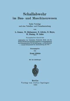 Paperback Schallabwehr Im Bau- Und Maschinenwesen: Sechs Vorträge Und Eine Tabellen- Und Formelsammlung [German] Book