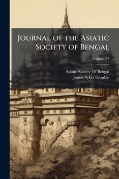 Paperback Journal of the Asiatic Society of Bengal; Volume 67 Book