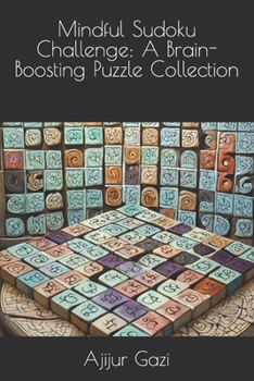Paperback Mindful Sudoku Challenge: A Brain-Boosting Puzzle Collection Book