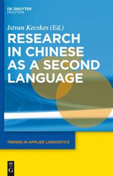 Research in Chinese as a Second Language - Book #9 of the Trends in Applied Linguistics [TAL]