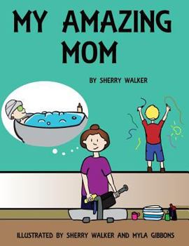 Paperback My Amazing Mom Book