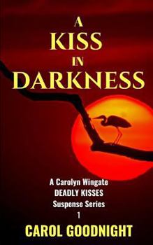 Paperback A Kiss in Darkness Book