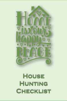 Paperback House Hunting Checklist: 100 Ready to Use House Evaluation Checklist Pages Book