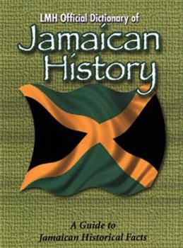 Hardcover Lmh Official Dictionary of the History of Jamaica Book