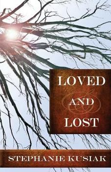Loved and Lost