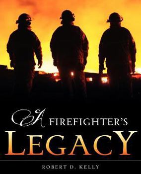 Paperback A Firefighter's Legacy Book