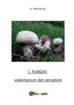 Paperback I Funghi [Italian] Book