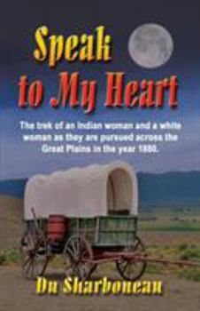 Paperback Speak to My Heart Book