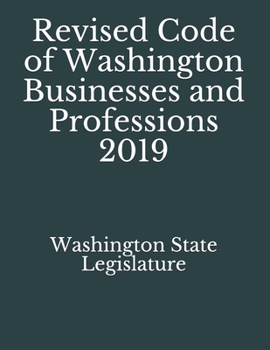 Paperback Revised Code of Washington Businesses and Professions 2019 Book