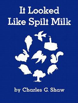 Hardcover It Looked Like Spilt Milk Book