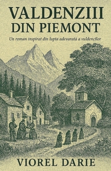Valdenzii din Piemont (Romanian Edition)