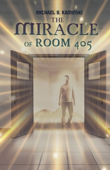 Paperback The Miracle of Room 405 Book