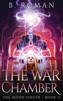 The War Chamber - Book #2 of the Moon Singer