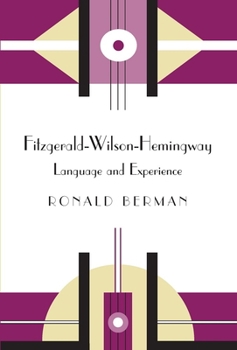 Paperback Fitzgerald-Wilson-Hemingway: Language and Experience Book