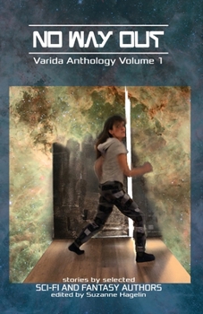 Paperback No Way Out: Varida Anthology Volume One Book