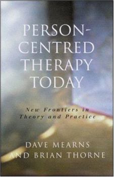 Paperback Person-Centred Therapy Today: New Frontiers in Theory and Practice Book