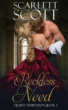 Reckless Need - Book #3 of the Heart's Temptation