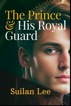Paperback The Prince and His Royal Guard Book