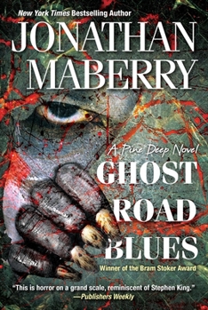 Ghost Road Blues - Book #1 of the Pine Deep