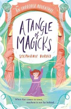 Paperback A Tangle Of Magicks (An Improper Adventure) Book