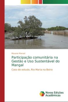 Paperback Participação comunitária na Gestão e Uso Sustentável do Mangal [Portuguese] Book