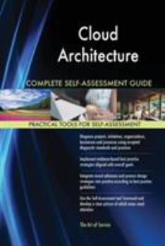 Paperback Cloud Architecture Complete Self-Assessment Guide Book