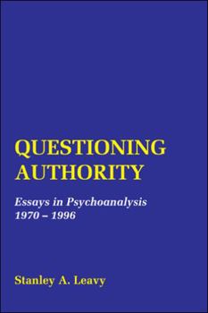 Paperback Questioning Authority: Essays in Psychoanalysis Book