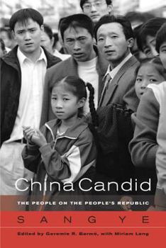 Paperback China Candid: The People on the People's Republic Book