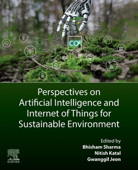 Paperback Perspectives on Artificial Intelligence and Internet of Things for Sustainable Environment Book