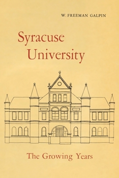 Hardcover Syracuse University: Volume II: The Growing Years Book