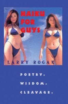 Paperback Haiku For Guys: Poetry. Wisdom. Cleavage. Book
