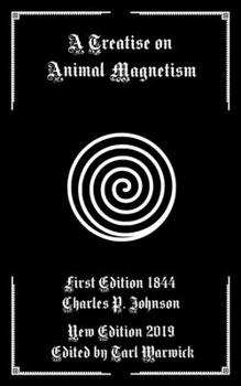 Paperback A Treatise on Animal Magnetism Book
