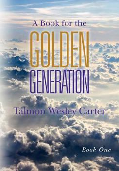 Paperback A Book for the Golden Generation: -Book One Book